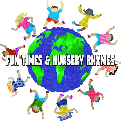 Fun Times & Nursery Rhymes