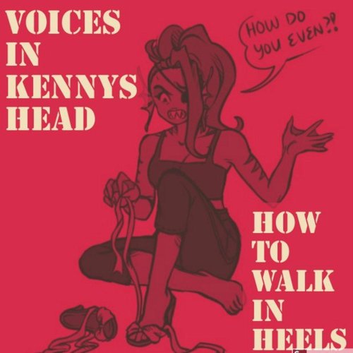 How to Walk in Heels (Courtney's Condemnation)