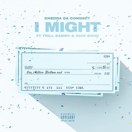 I Might (feat. Trill Sammy & Dice Soho)