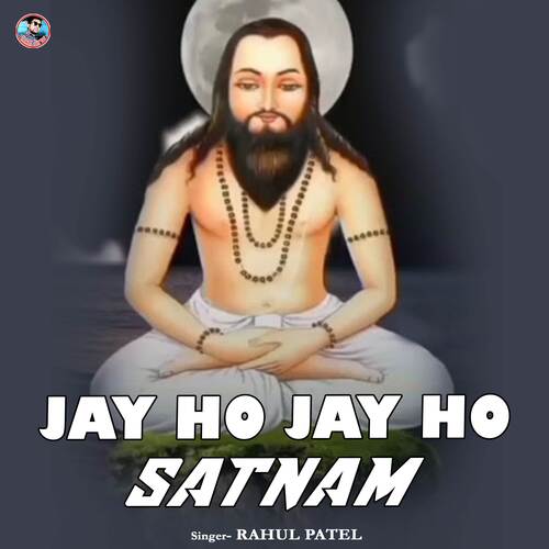 Jay Ho Jay Ho Satnam