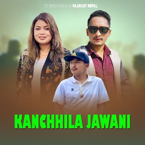 Kanchhila Jawani cover art
