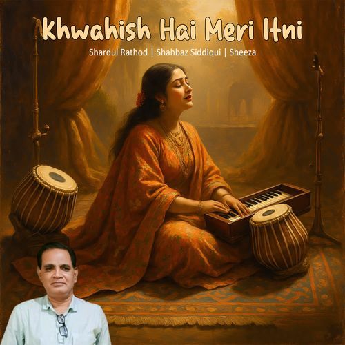 Khwahish Hai Meri Itni