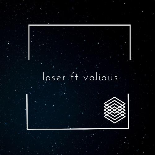 Loser (feat. Valious)