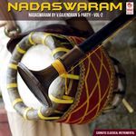 Nadaswaram By V.Gajendran & Party - Part 2