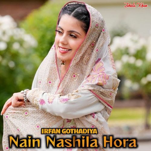 Nain Nashila Hora