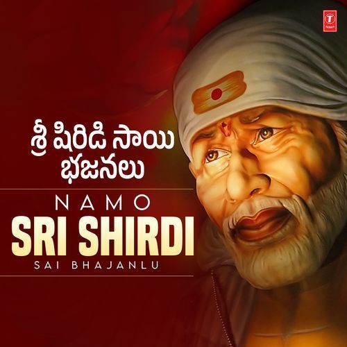 Namo Sri Shirdi Sai Bhajanlu