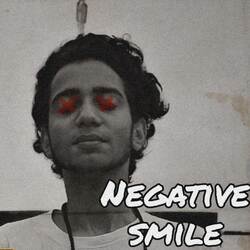 Negative Smile-I1ovVlkHf1E