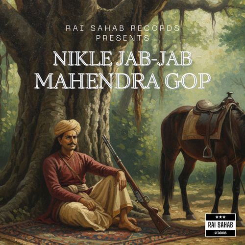 Nikle Jab Jab Mahendra Gop