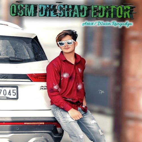 Osm Dilshad Editor