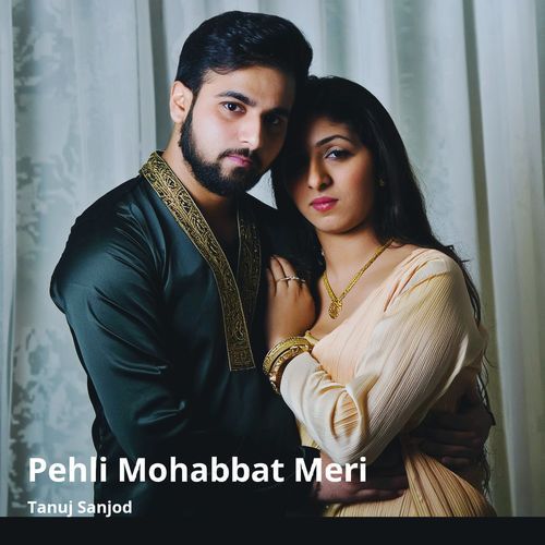 Pehli Mohabbat Meri