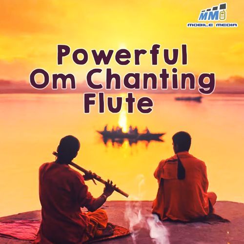 Powerful Om Chanting - Flute - Sourabh Kumar