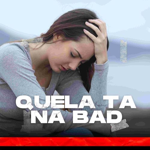 QUELA TA NA BAD_poster_image