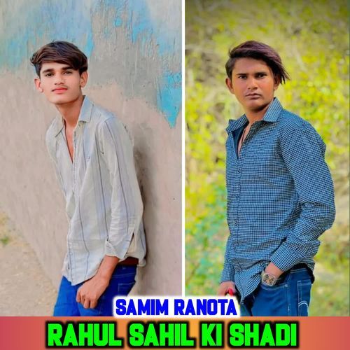 RAHUL SAHIL KI SADHI
