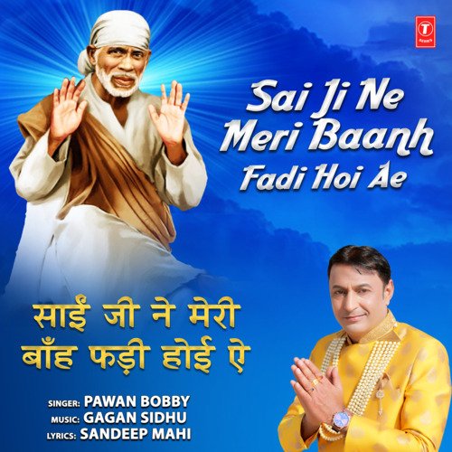 Sai Ji Ne Meri Baanh Fadi Hoi Ae