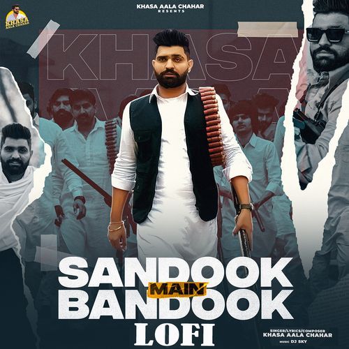 Sandook Main Bandook Lofi