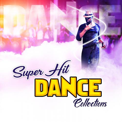 Super Hit Dance Collections
