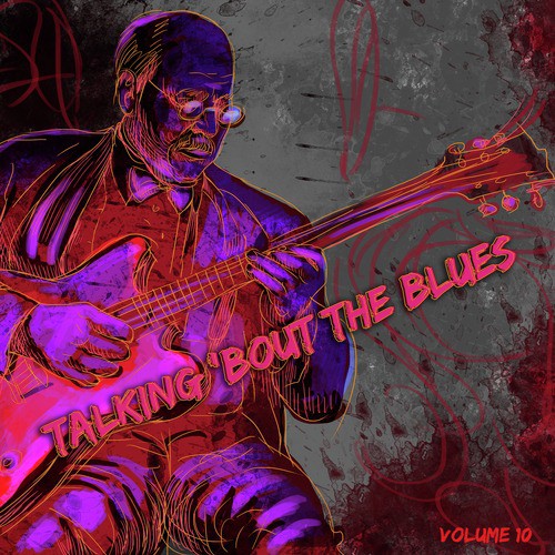 Talking 'Bout the Blues, Vol. 10