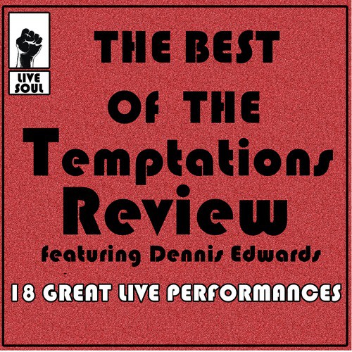 The Best of the Temptations Review Featuring Dennis Edwards: 18 Great Live Performances