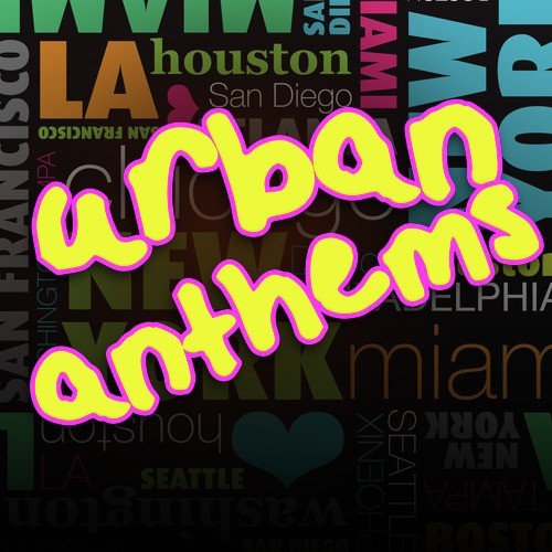 Urban Anthems