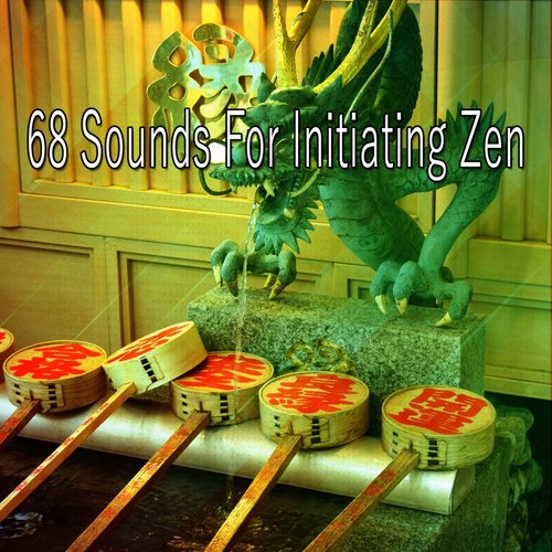 68 Sounds For Initiating Zen