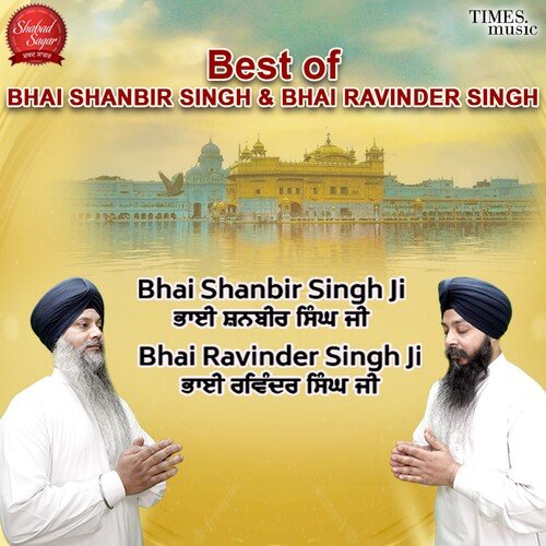 Best Of Bhai Shanbir Singh & Bhai Ravinder Singh