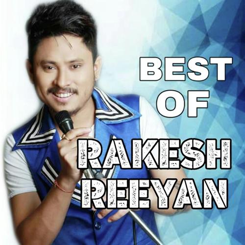 Best Of Rakesh Reeyan