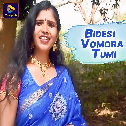 Bidesi Vomora Tumi