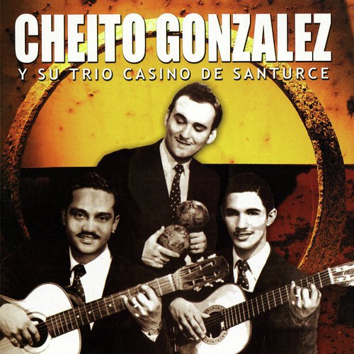 Cheíto González Y Su Trio Casino De Santurce