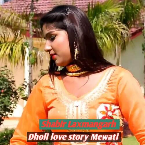 Dholi love story Mewati