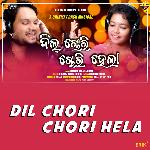Dil Chori Chori Hela