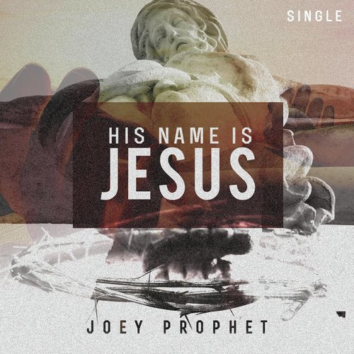 His Name Is Jesus Songs Download Free Online Songs Jiosaavn