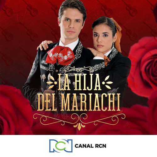 La Hija del Mariachi Vol. 1