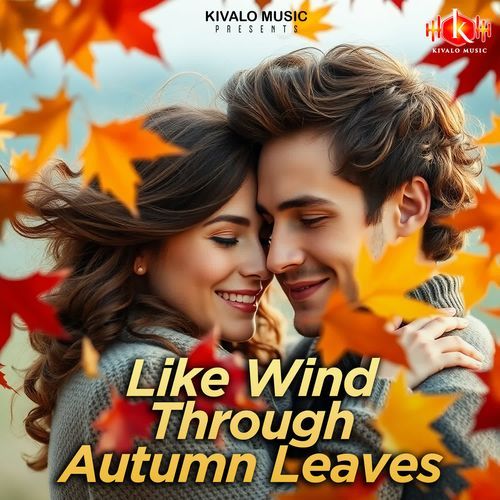 Like wind through autumn leaves