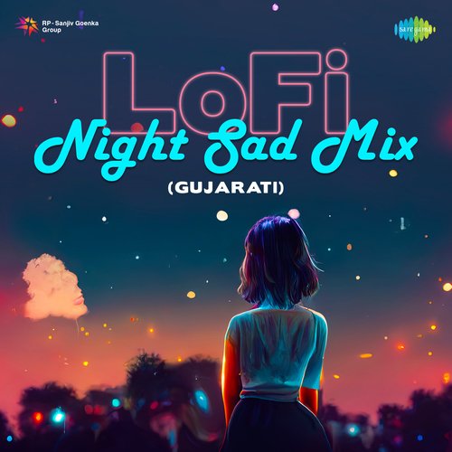 Lofi Night Sad Mix (Gujarati)