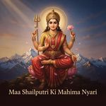 Maa Shailputri Ki Mahima Nyari artwork
