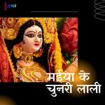 Maeeya Ke Chunari Lali