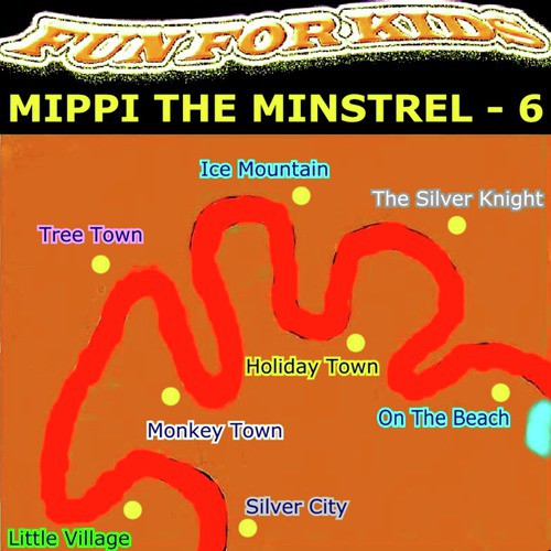 Mippi The Minstrel - 6