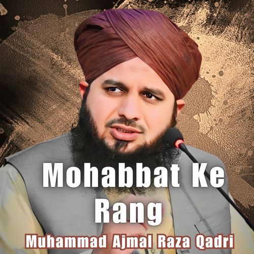 Mohabbat Ke Rang