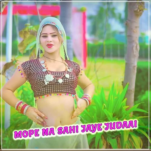 Mope Na Sahi Jaye Judaai