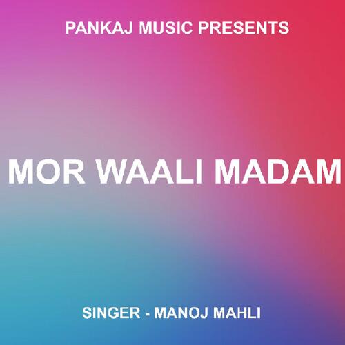 Mor Waali Madam ( Nagpuri Song )