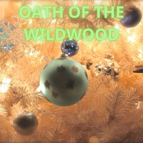 Oath of the Wildwood