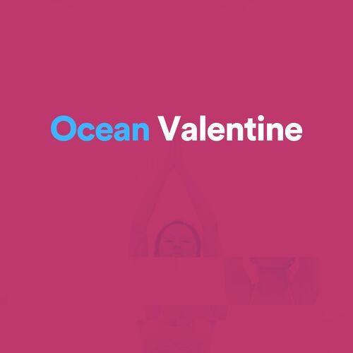 Ocean Valentine