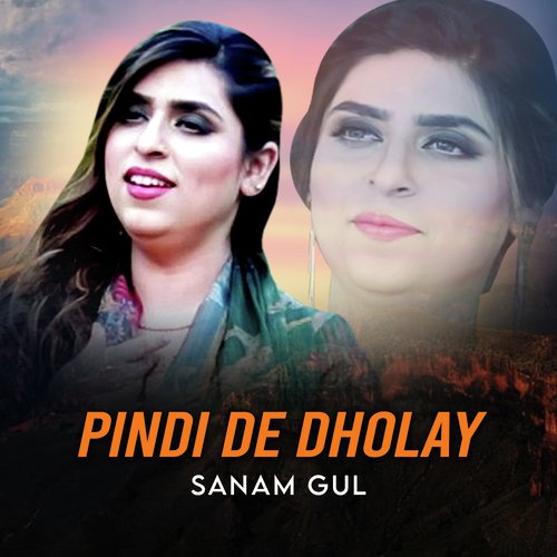 Pindi De Dholay