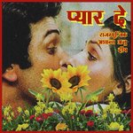 Pyaar De