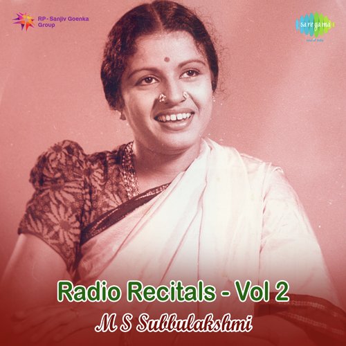 Radio Recitals,Vol. 2 - M.S. Subbulakshmi
