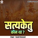 Satyaketu Kaun Tha? (Live)