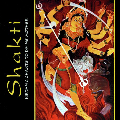 Shakti: Kirtan & Chants to Divine Mother_poster_image