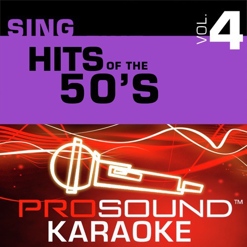 Sing Hits Of The 50's v.4 (Karaoke Performance Tracks)
