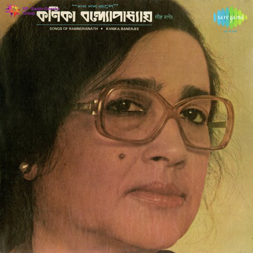 Songs Of Rabindranath Kanika Banerjee