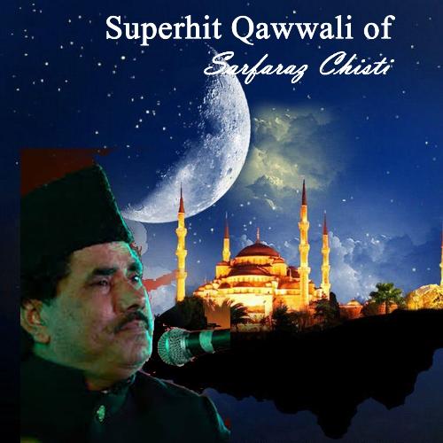 Superhit Qawwali of Sarfaraz Chisti_poster_image